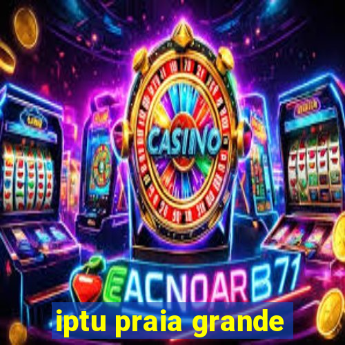 iptu praia grande